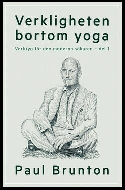 Brunton, Paul | Verkligheten bortom yoga