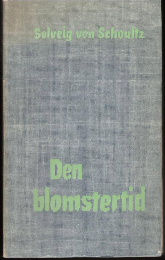 Schoultz, Solveig von | Den blomstertid