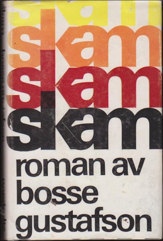 Gustafson, Bosse | Skam