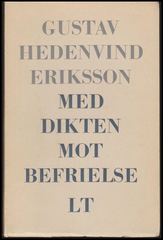 Hedenvind-Eriksson, Gustav | Med dikten mot befrielse