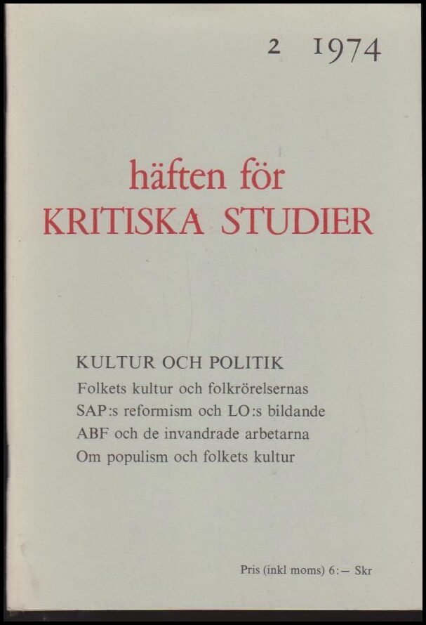 Häften för kritiska studier | 1974 / 2 : 2 1974 : Kultur och politik