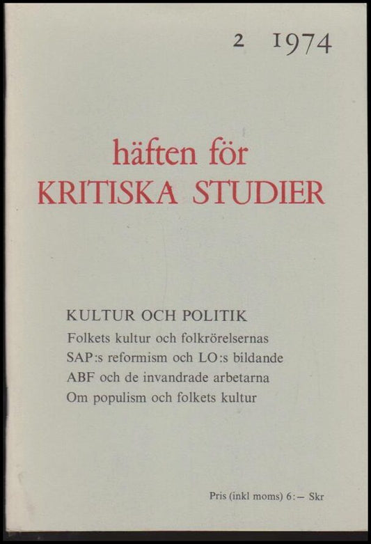 Häften för kritiska studier | 1974 / 2 : 2 1974 : Kultur och politik