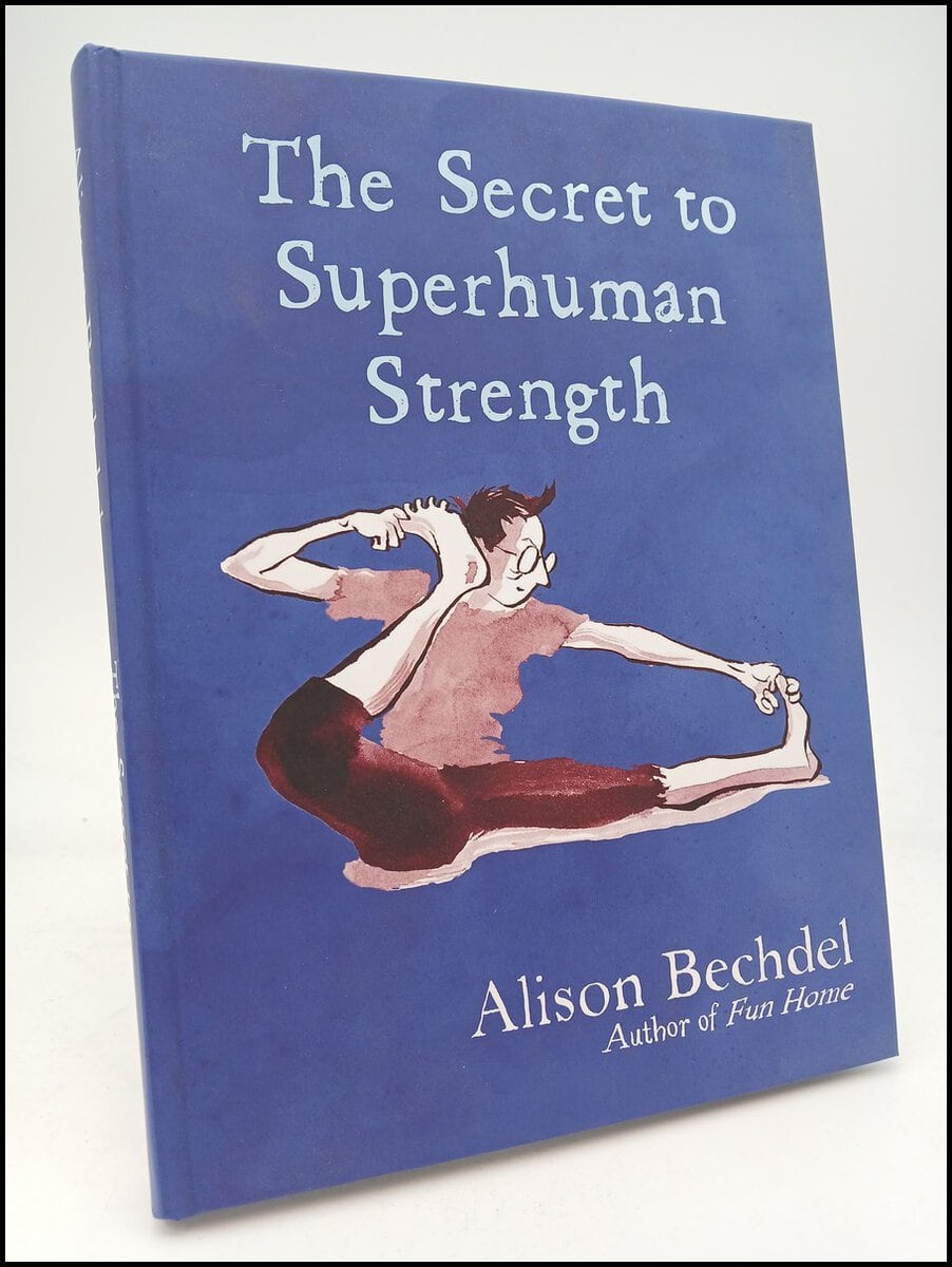 Bechdel, Alison | The secret to superhuman strength