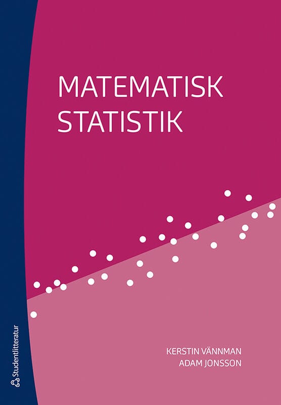 Vännman, Kerstin | Jonsson, Adam | Matematisk statistik