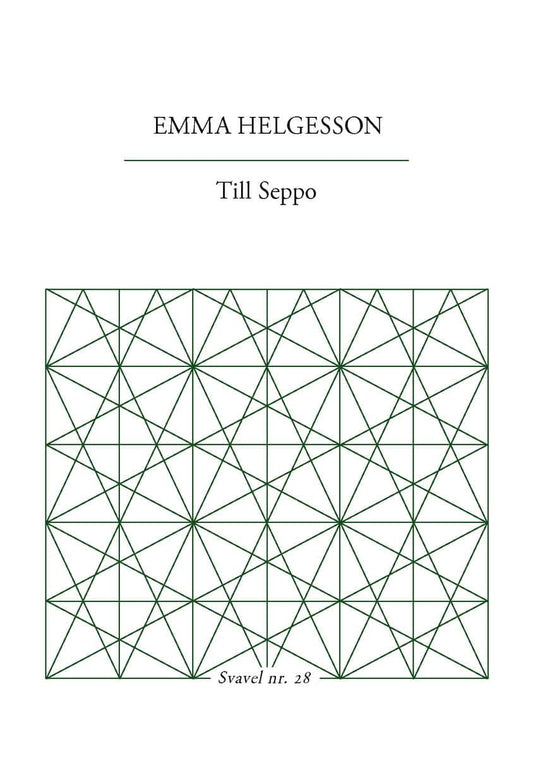 Helgesson, Emma | Till Seppo