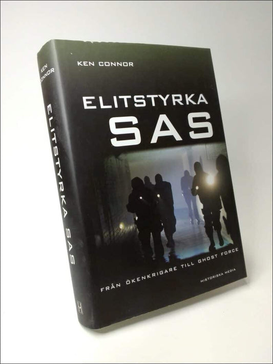 Connor, Ken | Elitstyrka SAS : Från ökenkrigare till Ghost Force