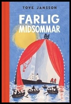 Jansson, Tove | Farlig midsommar