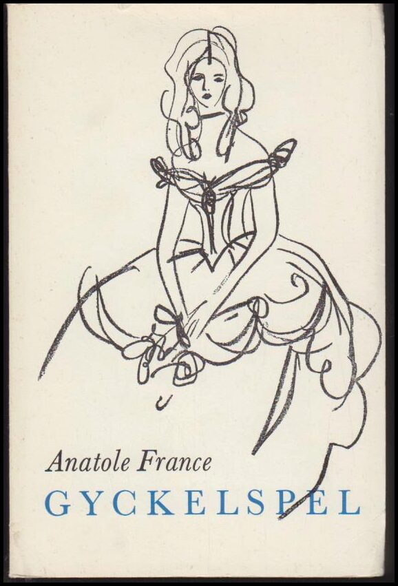 France, Anatole | Gyckelspel