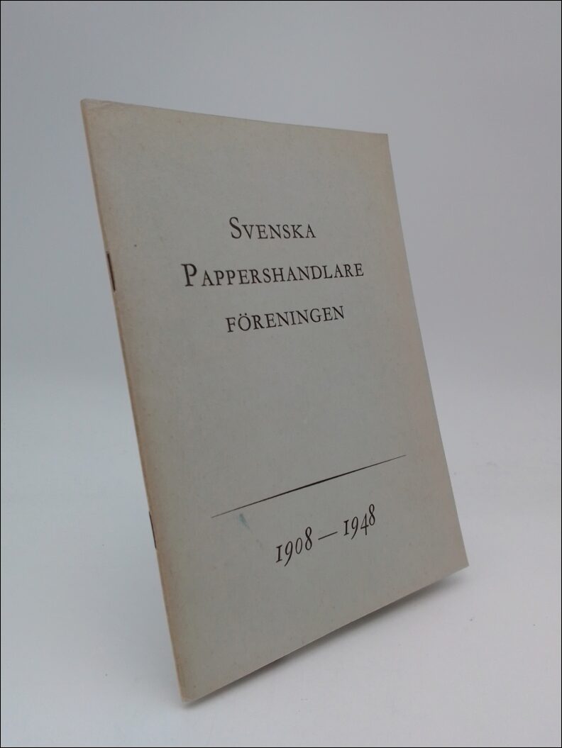 Schmidt, Torsten Måtte | Svenska Pappershandlareföreningen : 1908-1948