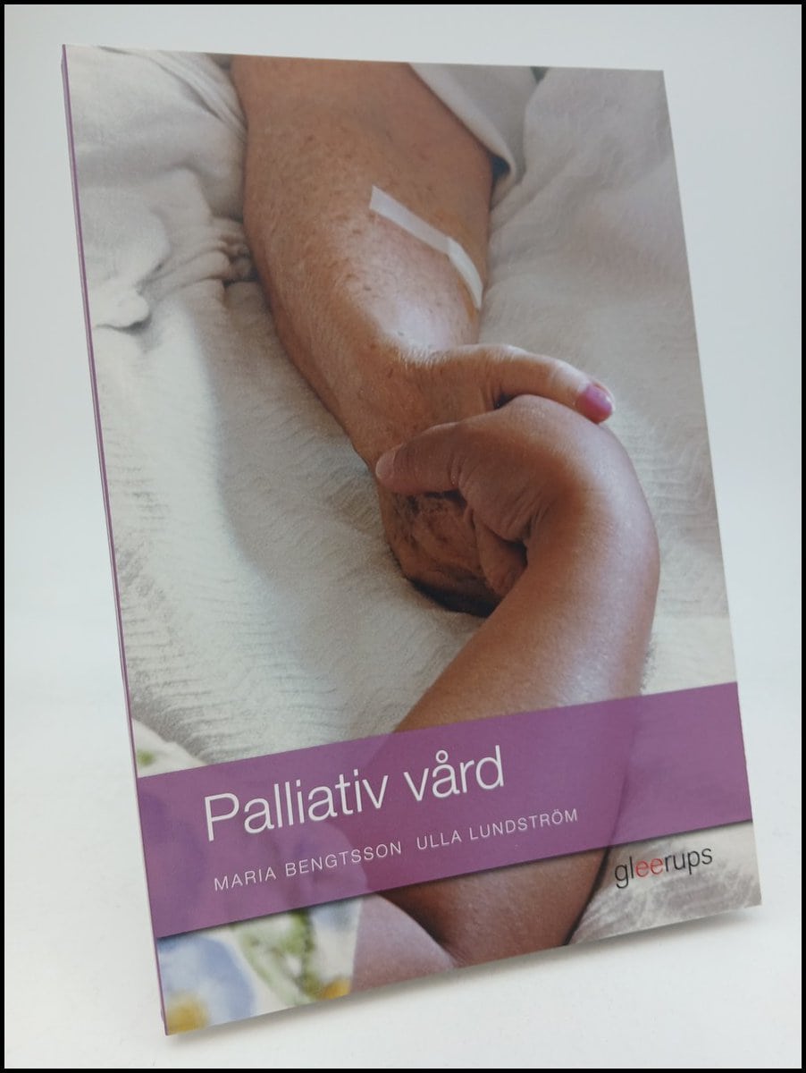 Bengtsson, Maria | Lundström, Ulla | Palliativ vård