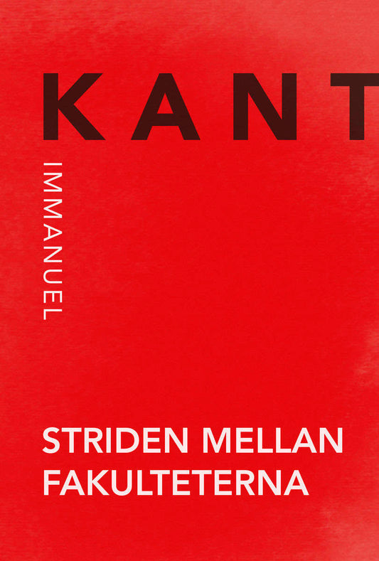 Kant, Immanuel | Striden mellan fakulteterna