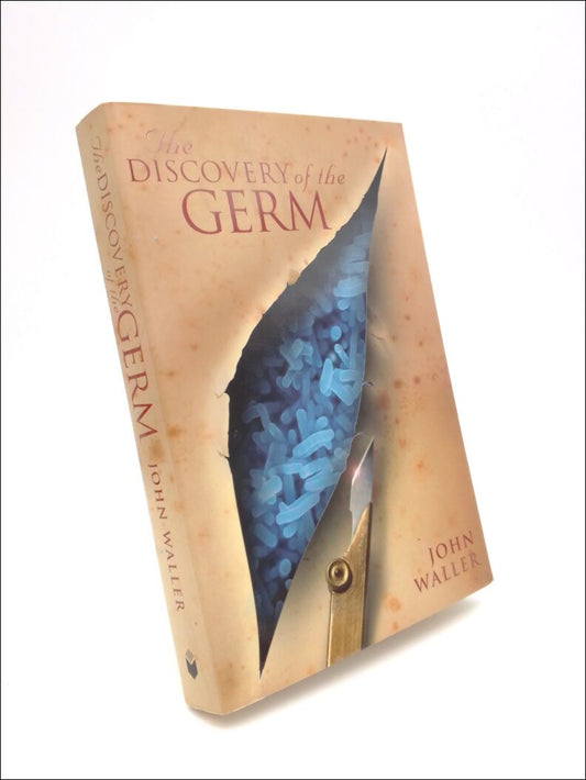 Waller, John | The discovery of the germ