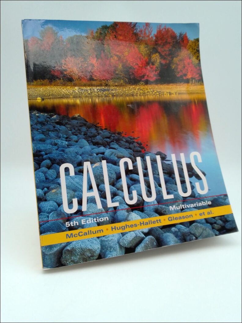 McCallum, William G. | Hughes-Hallett, Deborah | Gleason, Andrew m. | Calculus : Multivariable