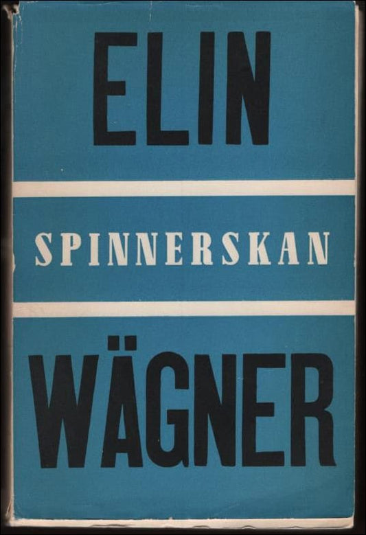 Wägner, Elin | Spinnerskan