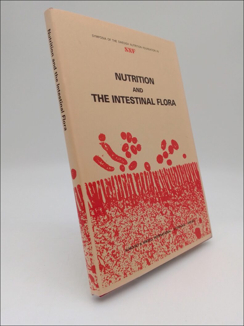 Hallgren, Bo (edited by) | Nutrition and the Intestinal Flora : Proceeedings of a Symposium Jointly Sponsored by the Swe...