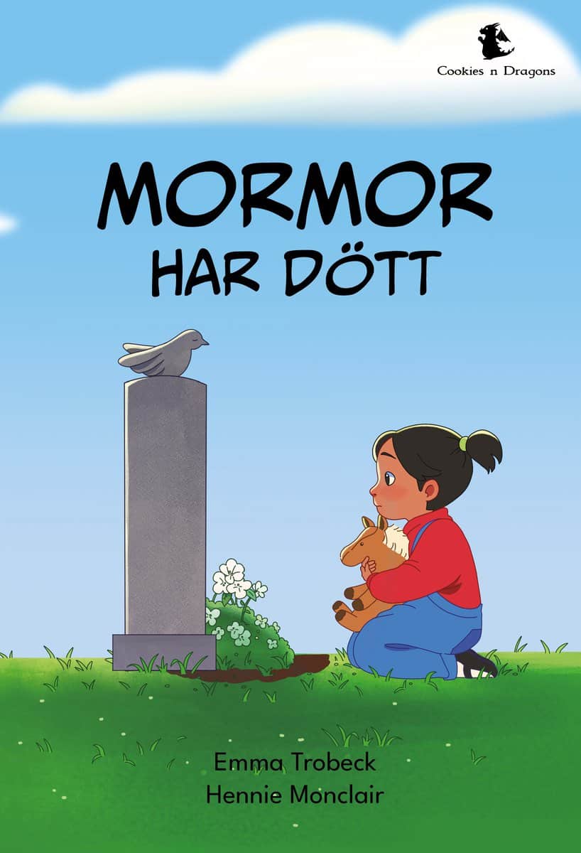 Trobeck, Emma | Mormor har dött