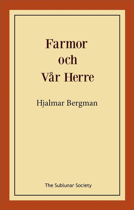 Bergman, Hjalmar | Farmor och Vår Herre