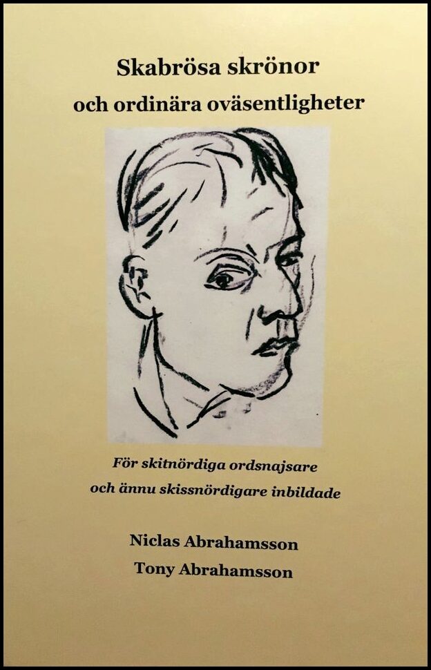 Abrahamsson, Niclas | Skabrösa skrönor och ordinära oväsentligheter