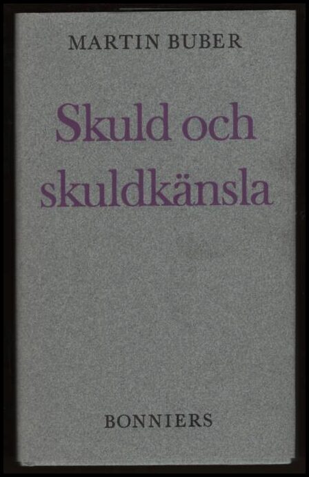 Buber, Martin | Skuld och skuldkänsla