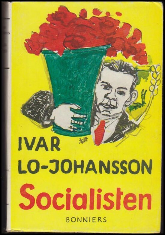 Lo-Johansson, Ivar | Socialisten : Självbiografisk berättelse