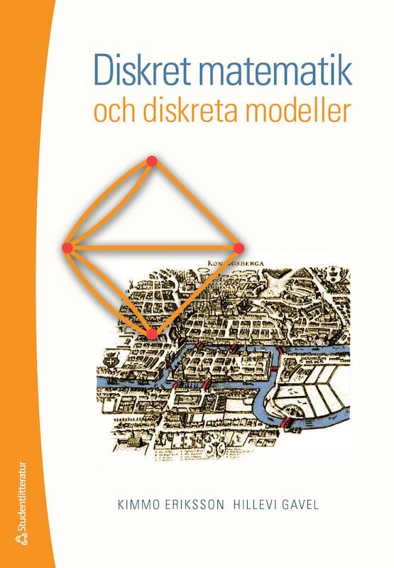 Eriksson, Kimmo | Gavel, Hillevi | Diskret matematik och diskreta modeller