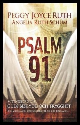 Ruth, Peggy Joyce | Ruth Schum, Angela | Psalm 91