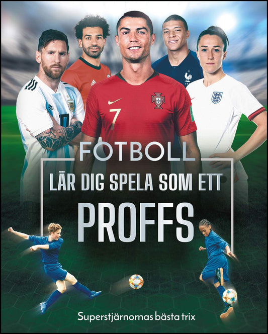 Colson, Rob | Fotboll : Lär dig spela som ett proffs