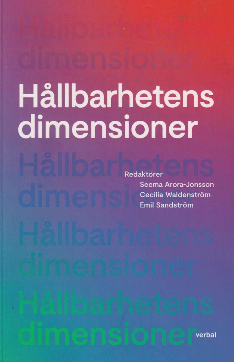 Wingren, Carola | Vicenzotti, Vera | et al | Hållbarhetens dimensioner