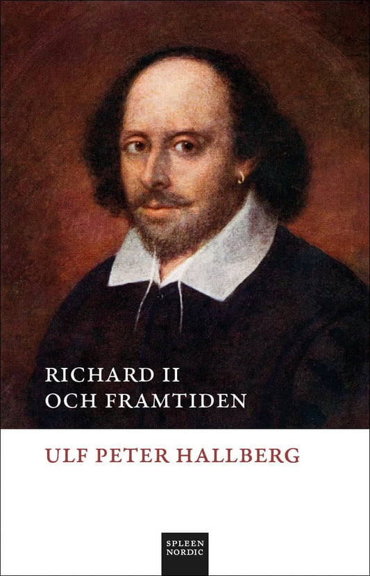 Hallberg, Ulf Peter | Richard II och framtiden