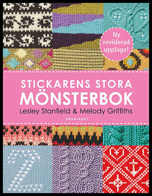 Stanfield, Lesley | Griffiths, Melody | Stickarens stora mönsterbok : En inspirerande handbok med 300 mönster man verkli...