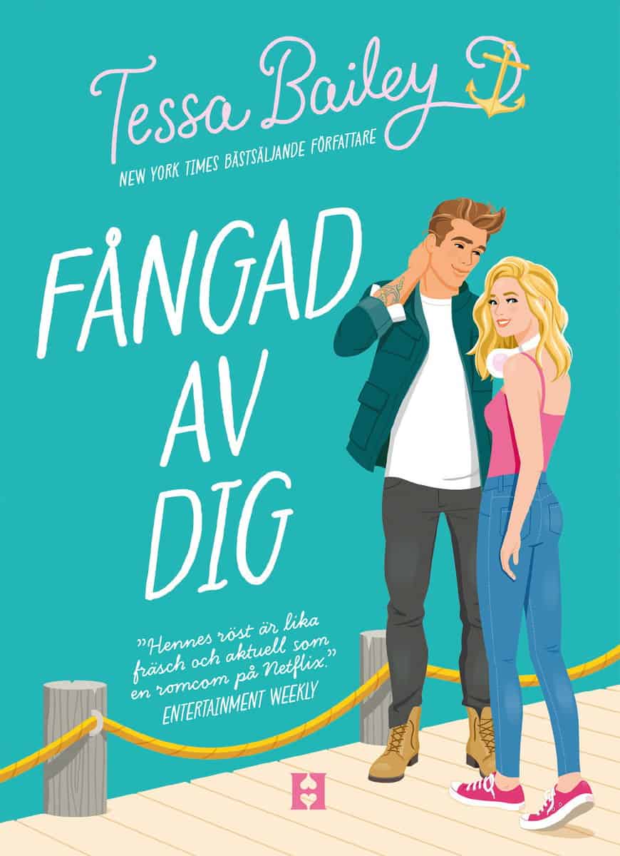 Bailey, Tessa | Fångad av dig