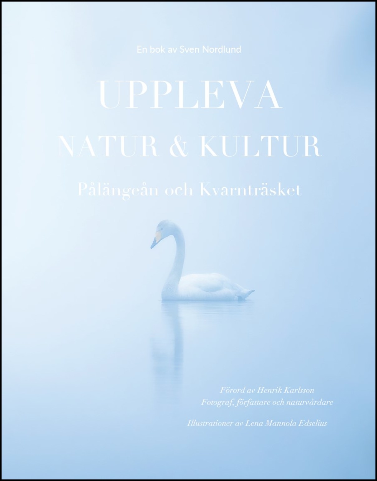 Nordlund, Sven | Uppleva natur &amp| kultur