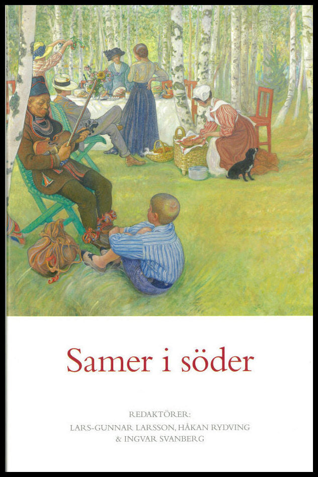 Larsson, Lars-Gunnar| Rydving, Håkan| Svanberg, Ingvar [red.] | Samer i söder