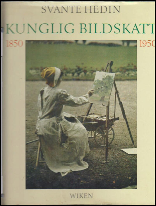 Hedin, Svante | Kunglig bildskatt : 1850-1950