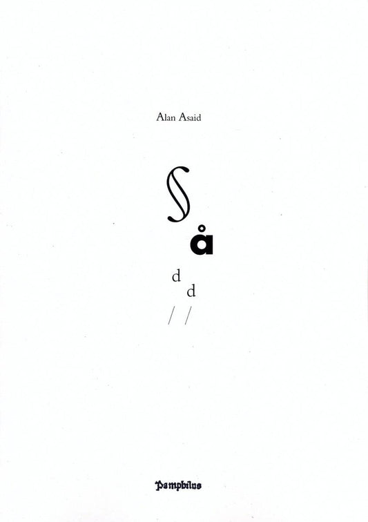 Asaid, Alan | Sådd II