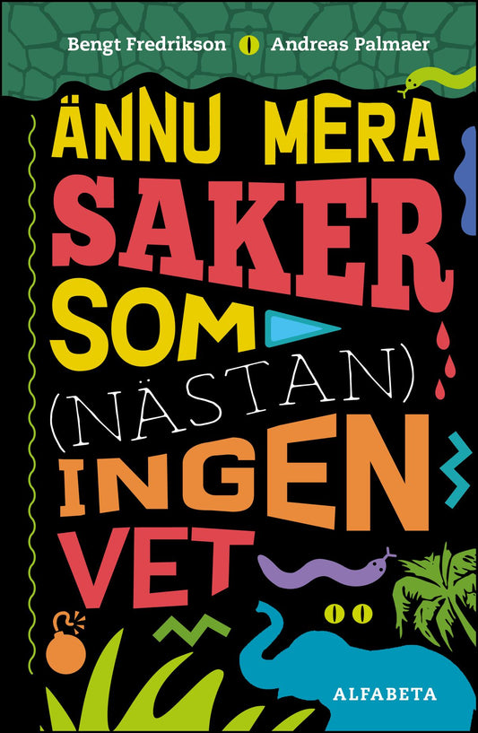 Fredrikson, Bengt | Palmaer, Andreas | Ännu mera saker som (nästan) ingen vet