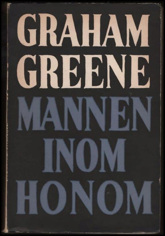 Greene, Graham | Mannen inom honom