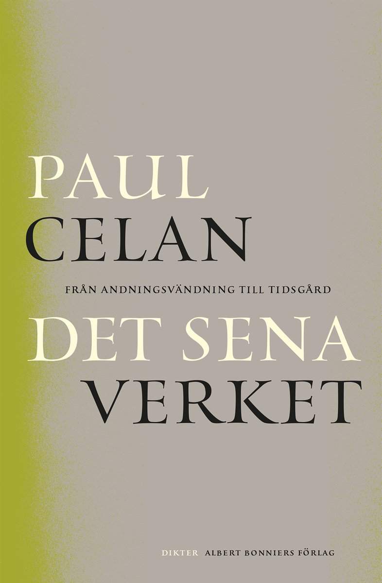 Celan, Paul | Det sena verket : Från Andningsvändning till Tidsgård