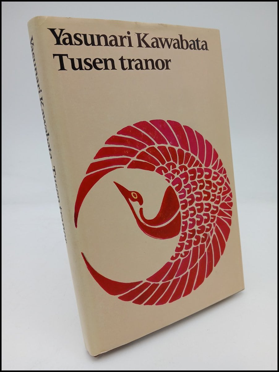 Kawabata, Yasunari | Tusen tranor