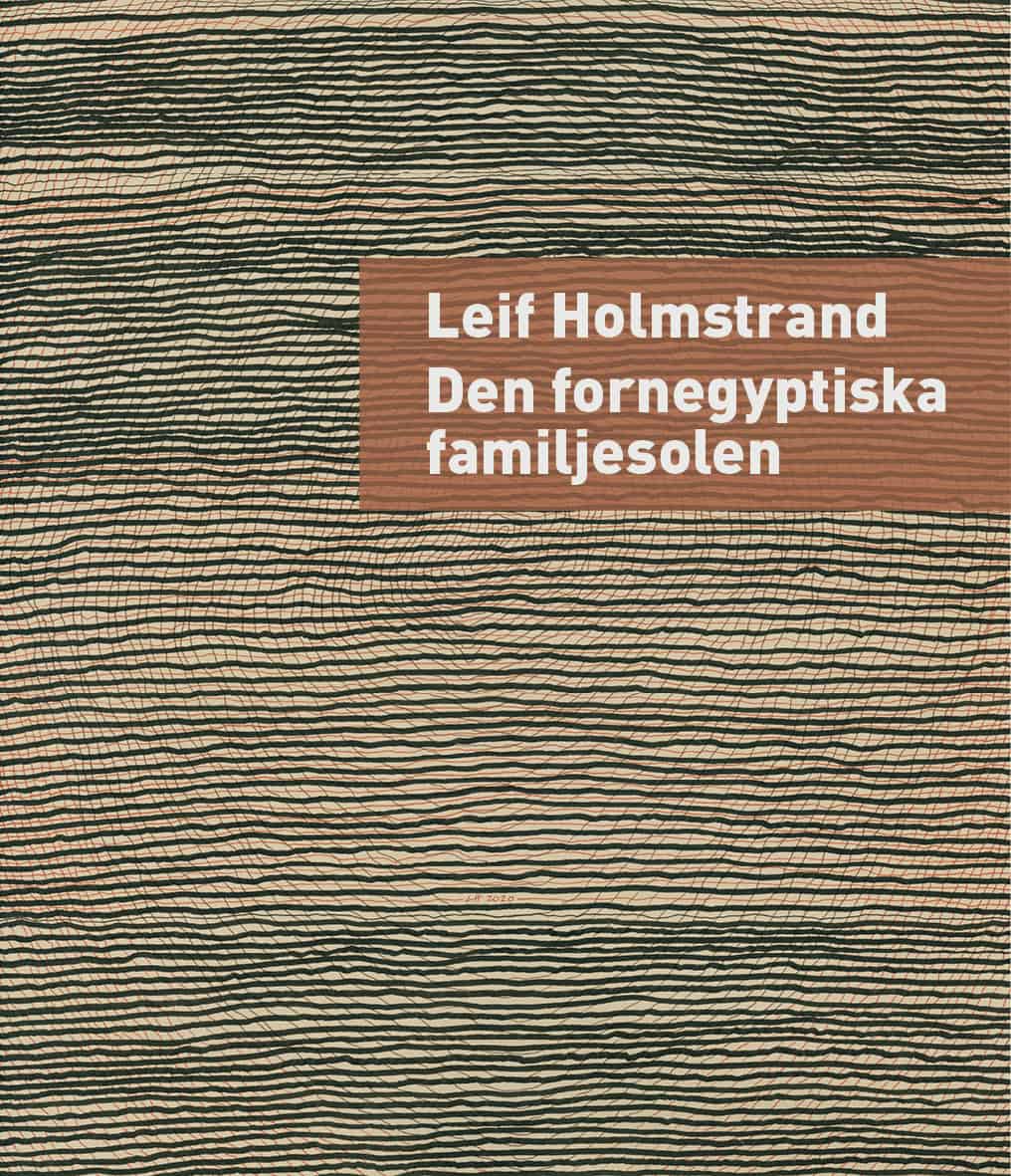 Holmstrand, Leif | Den fornegyptiska familjesolen