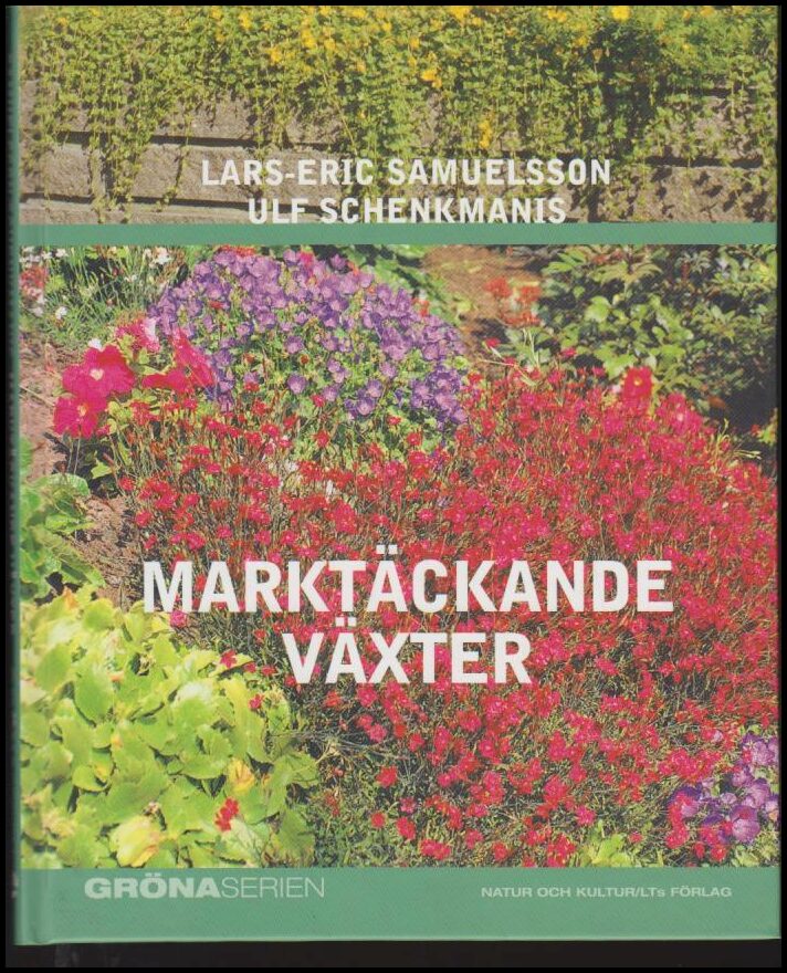 Samuelsson, Lars-Eric | Schenkmanis, Ulf | Marktäckande växter