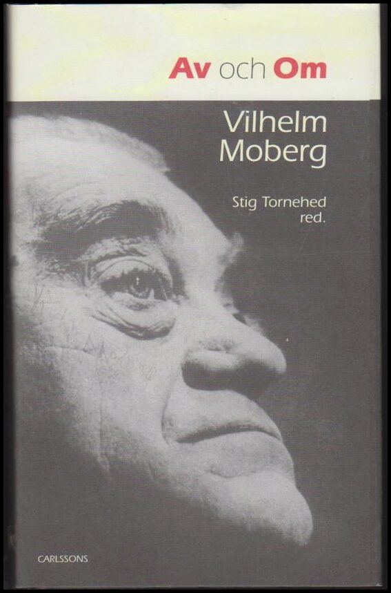 Tornehed, Stig (red.) | Av och om Vilhelm Moberg