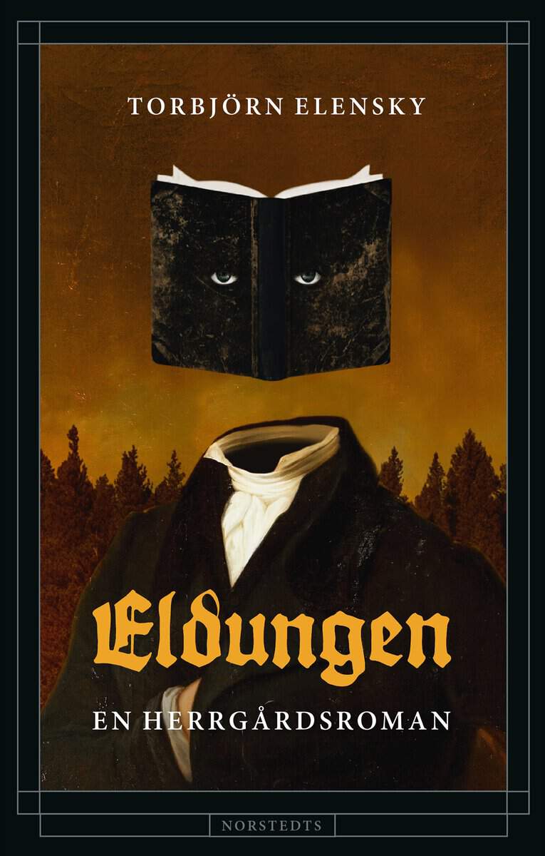 Elensky, Torbjörn | Eldungen : En herrgårdsroman