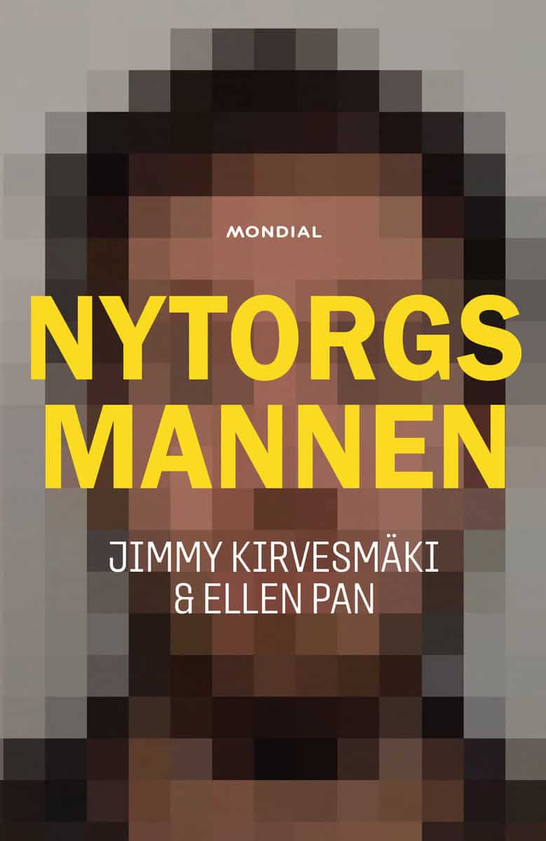 Kirvesmäki, Jimmy | Pan, Ellen | Nytorgsmannen