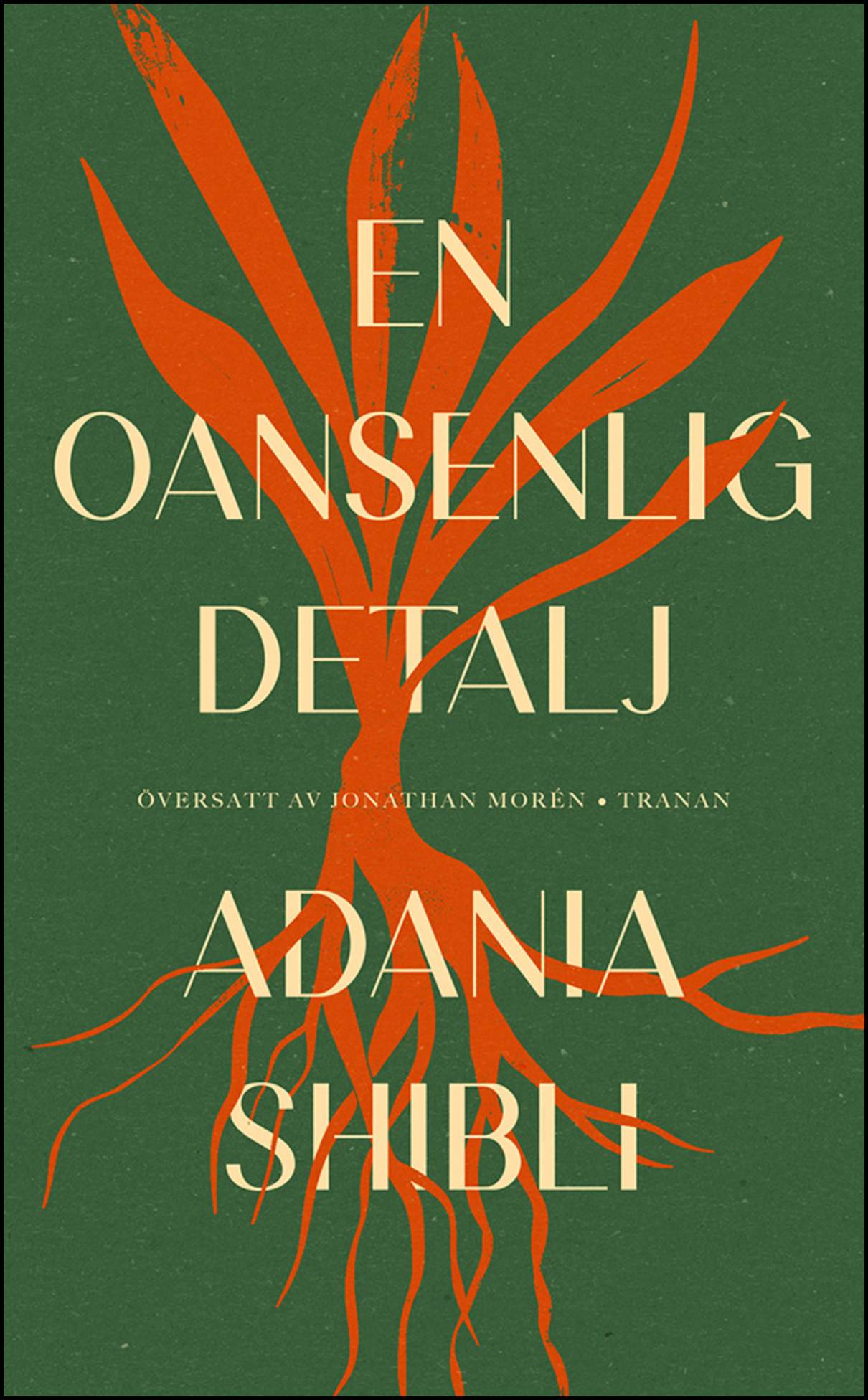 Shibli, Adania | En oansenlig detalj