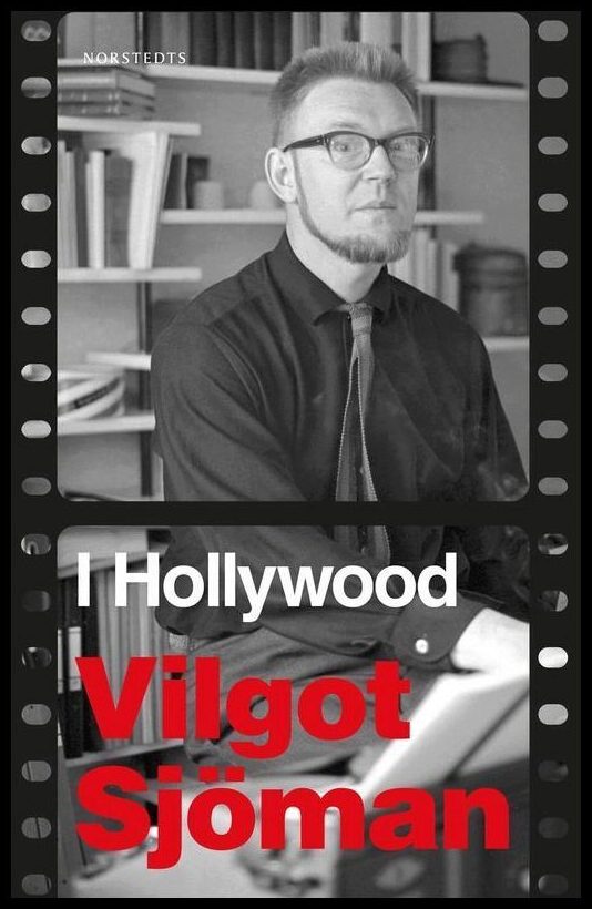 Sjöman, Vilgot | I Hollywood : En reseberättelse