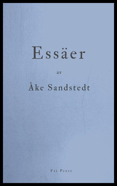 Sandstedt, Åke | Essäer