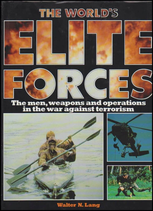 Lang, Walter N. | The world's elite forces : He men, weapons and operations in the war against terrorism