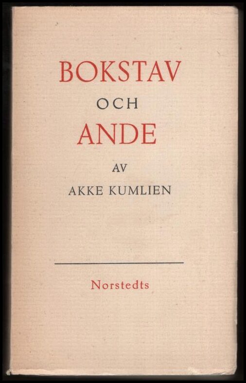 Kumlien, Akke | Bokstav och ande