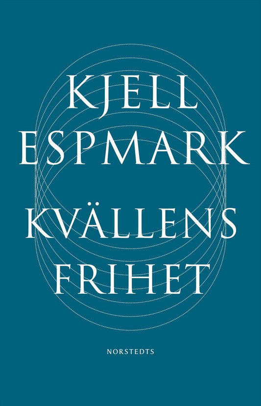 Espmark, Kjell | Kvällens frihet